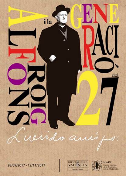 Imatge del cartell de l'exposició Alfons Roig i la Generació del 27, 28 de setembre 2017, MuVIM. 