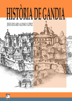 Història de Gandia | Jesús Alonso |CEIC Alfons el Vell