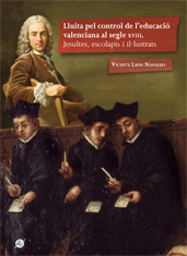 Lluita pel control de l'educació valenciana al segle XVIII. Jesuïtes, escolapis i il·lustrats-image