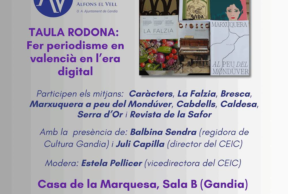 TAULA RODONA “Fer periodisme en valencià i de proximitat en l’era digital».